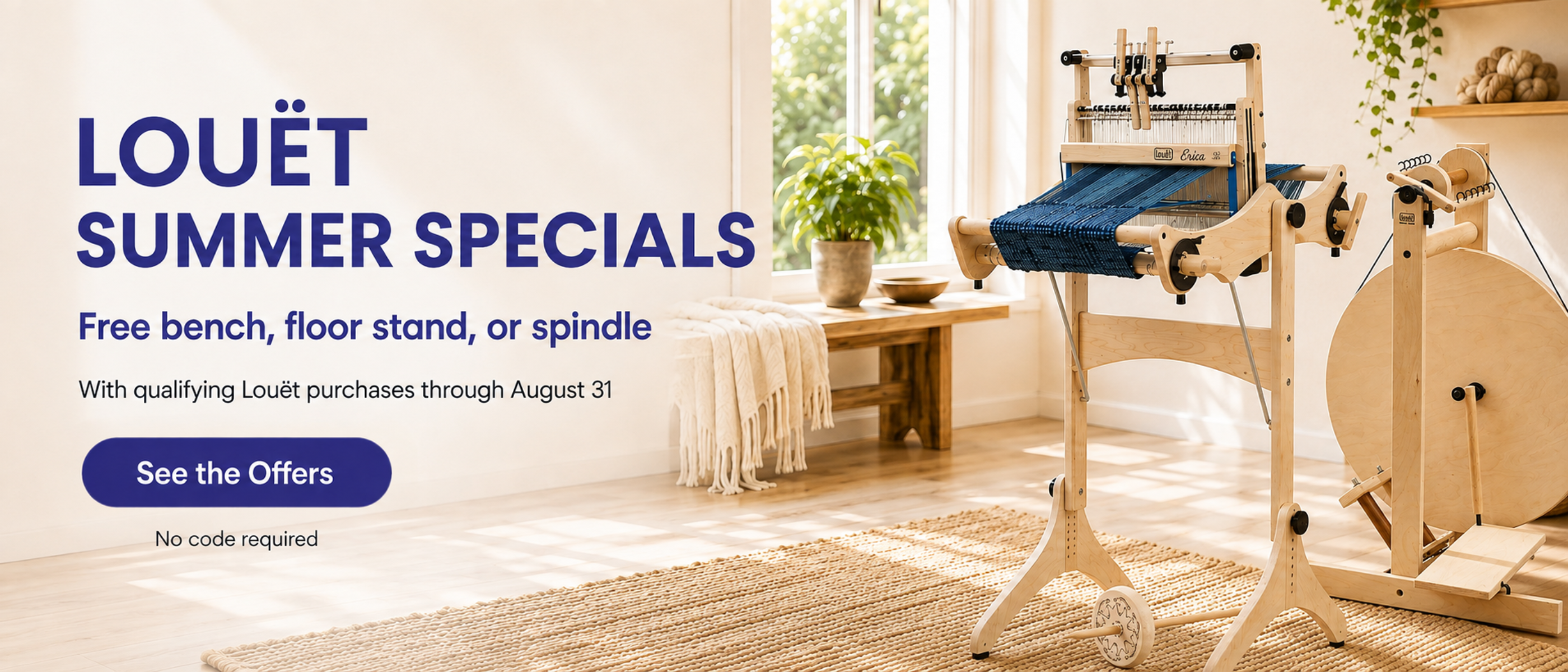 Louët weaving loom and spinning wheel featured in summer specials promotion