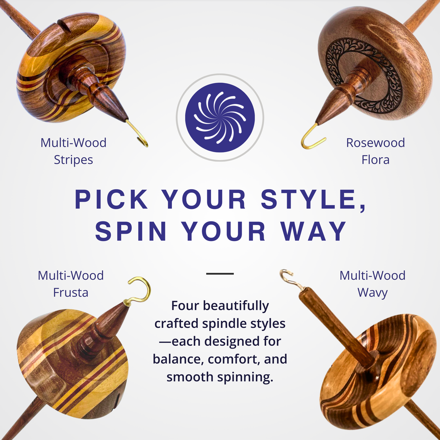 Four beautifully crafted top whorl drop spindle styles, including Multi-Wood Stripes, Multi-Wood Frusta, Multi-Wood Wavy, and Rosewood Flora, designed for smooth and balanced hand-spinning.